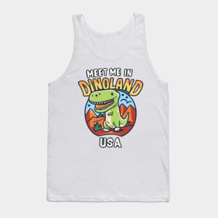 Meet Me In DinoLand USA Tank Top